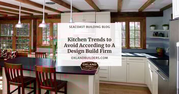 Kitchen Trends to Avoid According to A Design Build Firm in New Hampshire