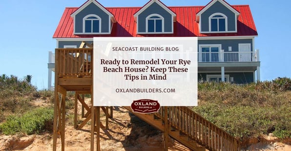 Tips for Remodeling Your Home in Rye Beach, NH