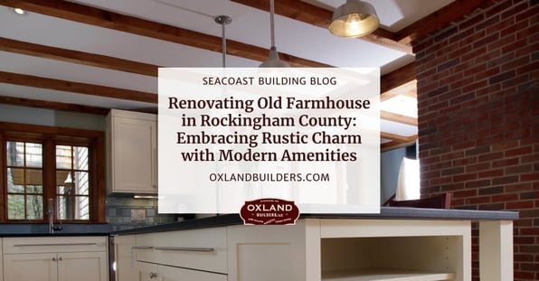 Renovating Old Farmhouse in Rockingham County: Embracing Rustic Charm with Modern Amenities