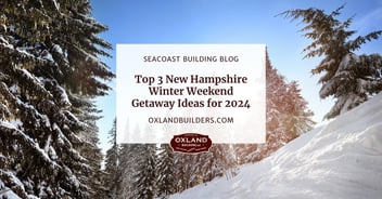 Top 3 New Hampshire Winter Weekend Getaway Ideas for 2024